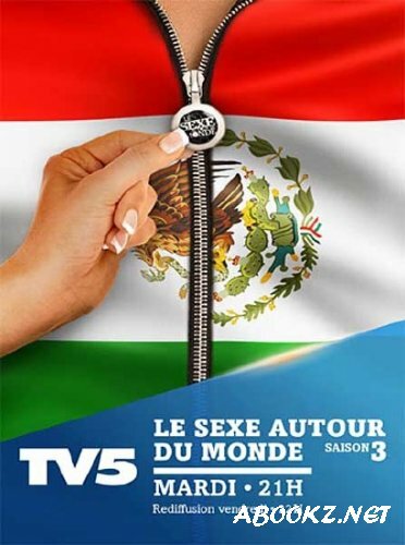 Секс вокруг света. Турция / Le Sexe Autour Du Monde. Turquie (2012) DVB 