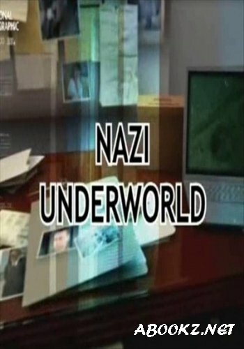 Последние тайны Третьего рейха: Призраки субмарины U-513 / Nazi Underworld (2012) SATRip